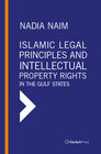 Buchcover Islamic Legal Principles and Intellectual Property Rights in the Gulf States