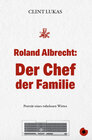 Buchcover Roland Albrecht: Der Chef der Familie