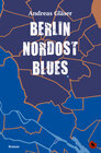 Buchcover Berlin Nordost Blues