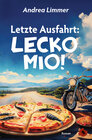 Buchcover Letzte Ausfahrt: Lecko Mio!