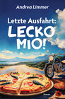 Buchcover Letzte Ausfahrt: Lecko Mio!