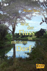 Buchcover Wie der Fluss in meinem Dorf