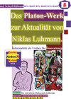 Buchcover Das Platon-Werk zur Aktualität von Niklas Luhmann