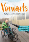 Buchcover Vorwärts – Aufgeben ist keine Option