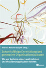 Buchcover Zukunftsfähige Entwicklung und generative Organisationskulturen