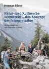 Buchcover Natur- und Kulturerbe vermitteln – das Konzept der Interpretation