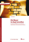 Buchcover Die Mauer im Kopf einreißen