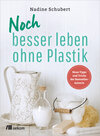 Buchcover Noch besser leben ohne Plastik