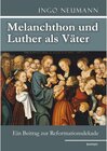 Buchcover Melanchthon und Luther als Väter