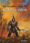 Buchcover Die Antariksa-Saga III - Die Faust des Goffrukk
