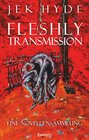 Buchcover Fleshly Transmission