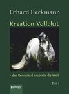 Buchcover Kreation Vollblut – das Rennpferd eroberte die Welt (Band 1)