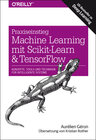 Buchcover Praxiseinstieg Machine Learning mit Scikit-Learn und TensorFlow