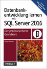 Buchcover Datenbankentwicklung lernen mit SQL Server 2016