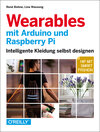Buchcover Wearables mit Arduino und Raspberry Pi
