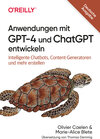 Buchcover Anwendungen mit GPT-4 und ChatGPT entwickeln