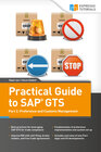 Buchcover Practical Guide to SAP GTS Part 2: Preference and Customs Management