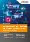 Buchcover Schnelleinstieg SAP Business Technology Platform (BTP) – Services und Integration