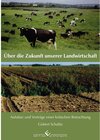 Buchcover Über die Zukunft unserer Landwirtschaft