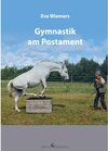 Buchcover Pferdegymnastik mit Eva Wiemers Band 3 - Gymnastik am Postament