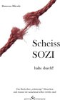 Buchcover Scheiss SOZI, halte durch