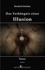 Buchcover Das Verhängnis einer Illusion