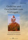 Buchcover Gedichte und Geschichten zum Vortragen ... Band 3 ... leise Lesen, zum Nachdenken. Vielleicht auch zum Schmunzeln.