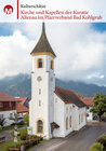Buchcover Kirchen und Kapellen der Kuratie Altenau im Pfarrverband Bad Kohlgrub