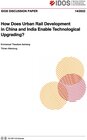 Buchcover How does urban rail development in China and India enable technological upgrading?