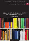 Buchcover 100 Jahre Ostasiatisches Institut der Universität Leipzig, 1914-2014