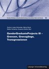 Buchcover GenderGraduateProjects III – Grenzen, Grenzgänge, Transgressionen