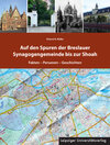Buchcover Auf den Spuren der Breslauer Synagogengemeinde bis zur Shoah
