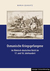 Buchcover Osmanische Kriegsgefangene im Römisch-deutschen Reich im 17. und 18. Jahrhundert