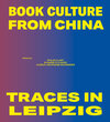 Buchcover Book Culture from China – Traces in Leipzig
