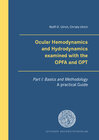 Buchcover Ocular Hemodynamics and Hydrodynamics examined with the OPFA and OPT