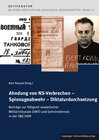 Buchcover Ahndung von NS-Verbrechen – Spionageabwehr – Diktaturdurchsetzung