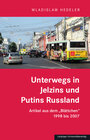Buchcover Unterwegs in Jelzins und Putins Russland