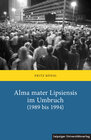 Buchcover Alma mater Lipsiensis im Umbruch (1989 bis 1994)