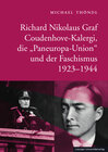 Buchcover Richard Nikolaus Graf Coudenhove-Kalergi, die „Paneuropa-Union“ und der Faschismus 1923-1944