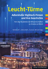 Buchcover Leucht-Türme. Adlershofer Hightech-Firmen und ihre Geschichte