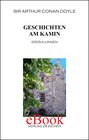 Buchcover Arthur Conan Doyle: Ausgewählte Werke / Geschichten am Kamin