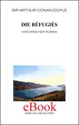 Buchcover Arthur Conan Doyle: Ausgewählte Werke / Die Réfugiés