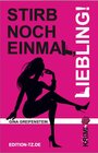 Buchcover Stirb noch einmal, Liebling!