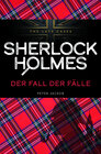 Buchcover Der Fall der Fälle. Sherlock Holmes – The Late Cases