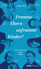 Buchcover Fromme Eltern – unfromme Kinder?