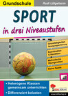 Buchcover Sport ... in drei Niveaustufen / Grundschule