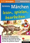 Buchcover Grimms Märchen lesen, spielen, bearbeiten