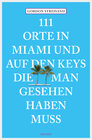 Buchcover 111 Orte in Miami und auf den Keys, die man gesehen haben muss