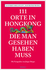 Buchcover 111 Orte in Hongkong, die man gesehen haben muss