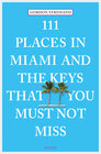 Buchcover 111 Places in Miami and the Keys that you must not miss